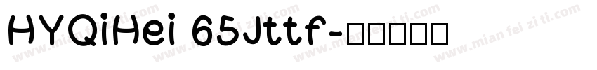 HYQiHei 65Jttf字体转换